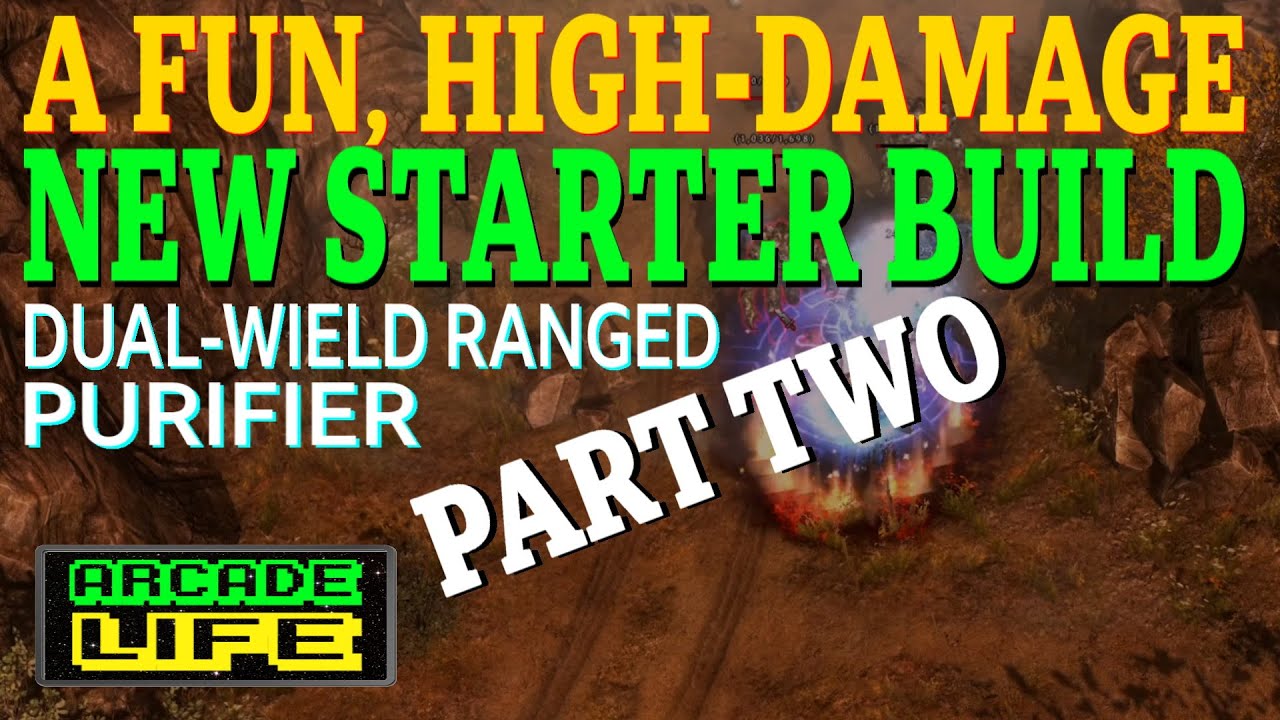 Grim Dawn - Fun and High DPS Starter Build - Purifier - New Player Guide - Part 2 - v1.1.9.3