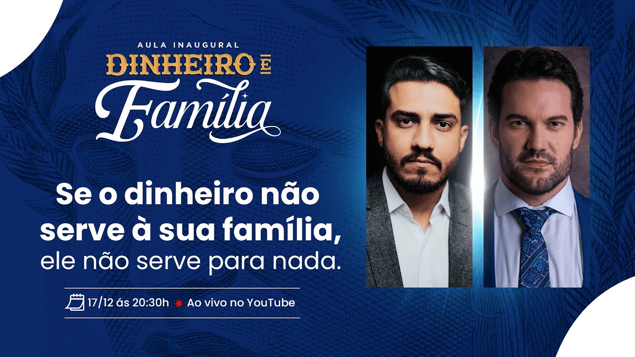 Aula Inaugural: Dinheiro e Família