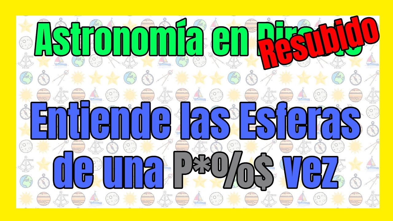 ✨ Astronomía Náutica | 🔮Esfera Celeste desde cero | Aprender Astronomía fácil GRATIS |