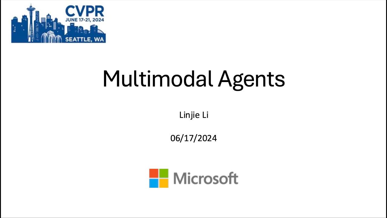 [CVPR24 Vision Foundation Models Tutorial] Multimodal Agents by Linjie Li