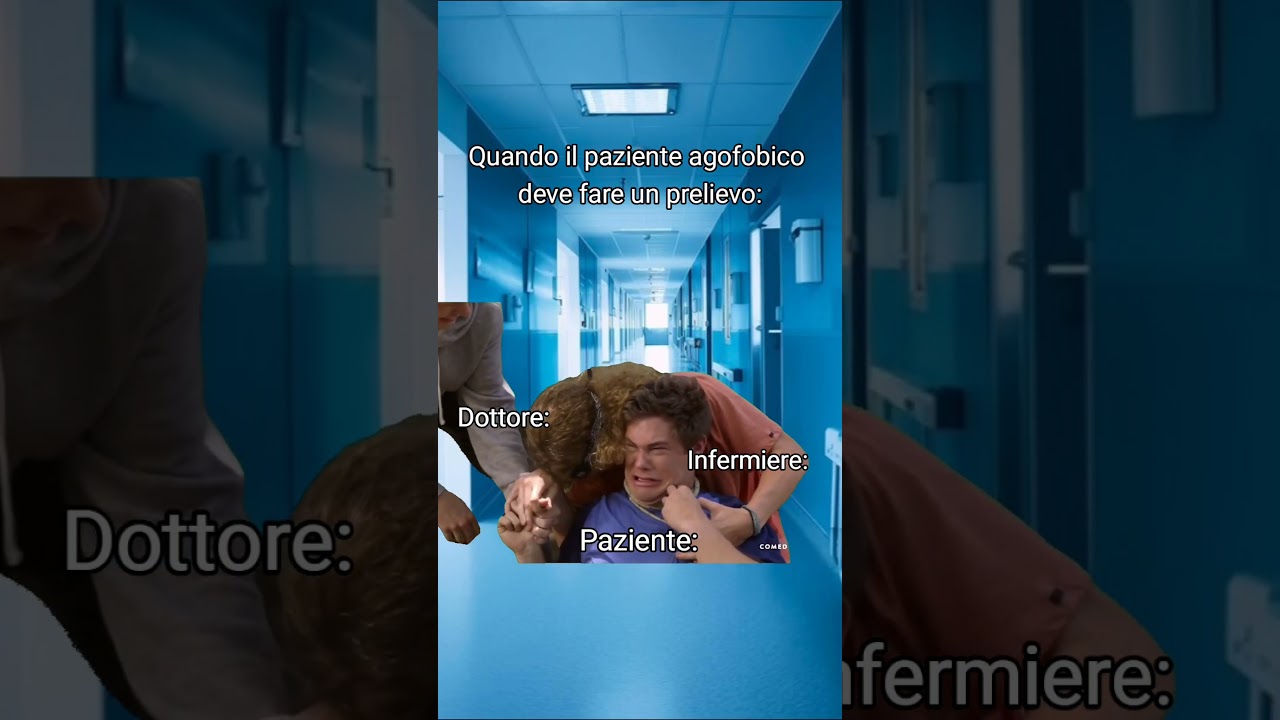 Quando Il Paziente &egrave; Agofobico | Meme