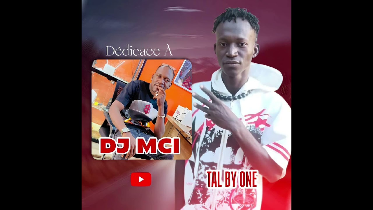 TAL BY ONE  DJ MCI