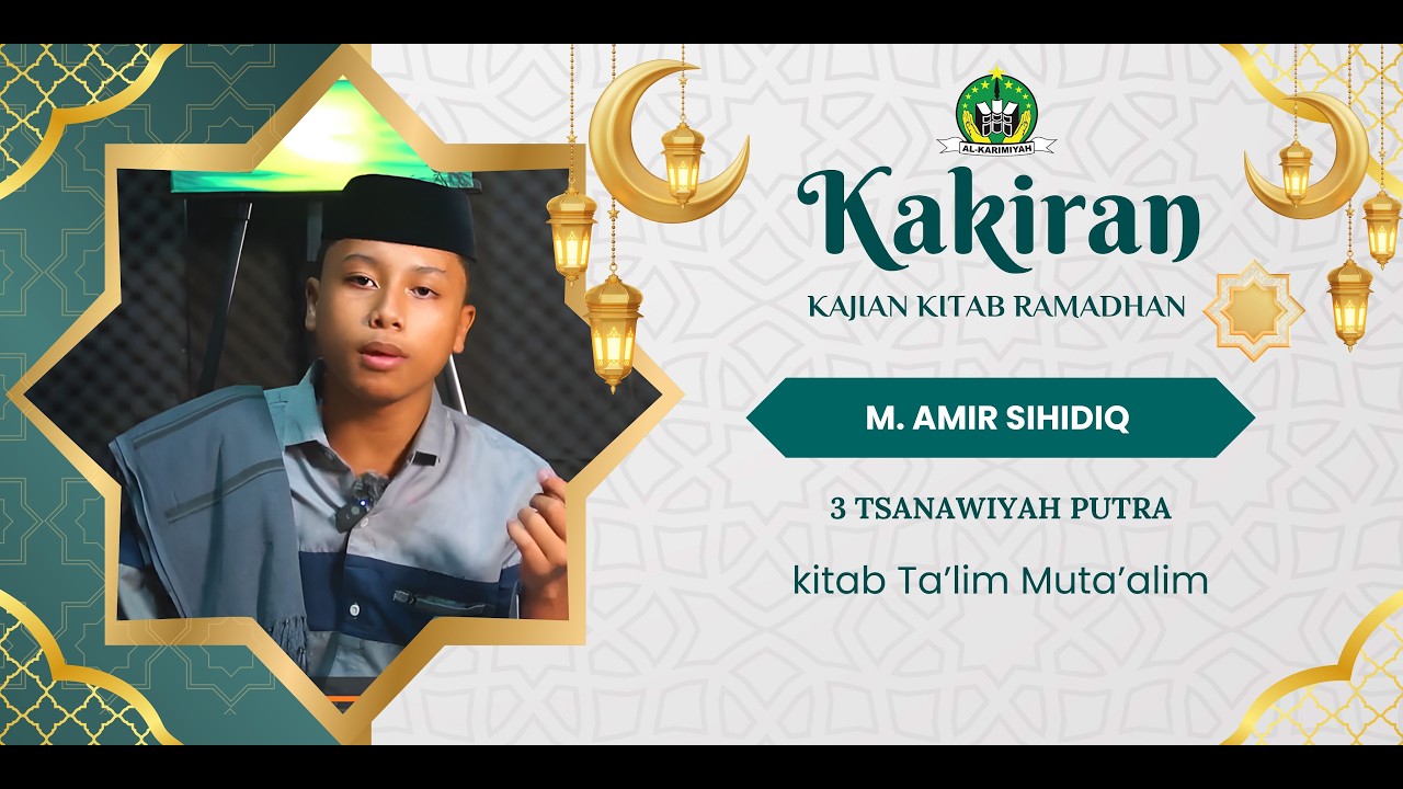 KEWAJIBAN MENUNTUT ILMU DI KITAB TA'LIM MUTA'LIM | M. AMIR SHIDIQ 2 MTs PUTRA #RANTANG2026 #KAKIRAN