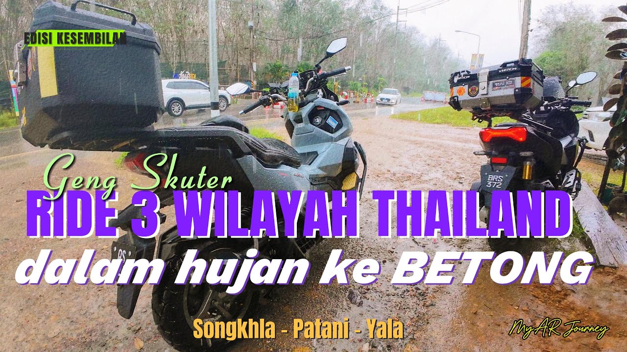 Ride 3 Wilayah Thailand | Hatyai ke Betong | Honda ADV | Husky