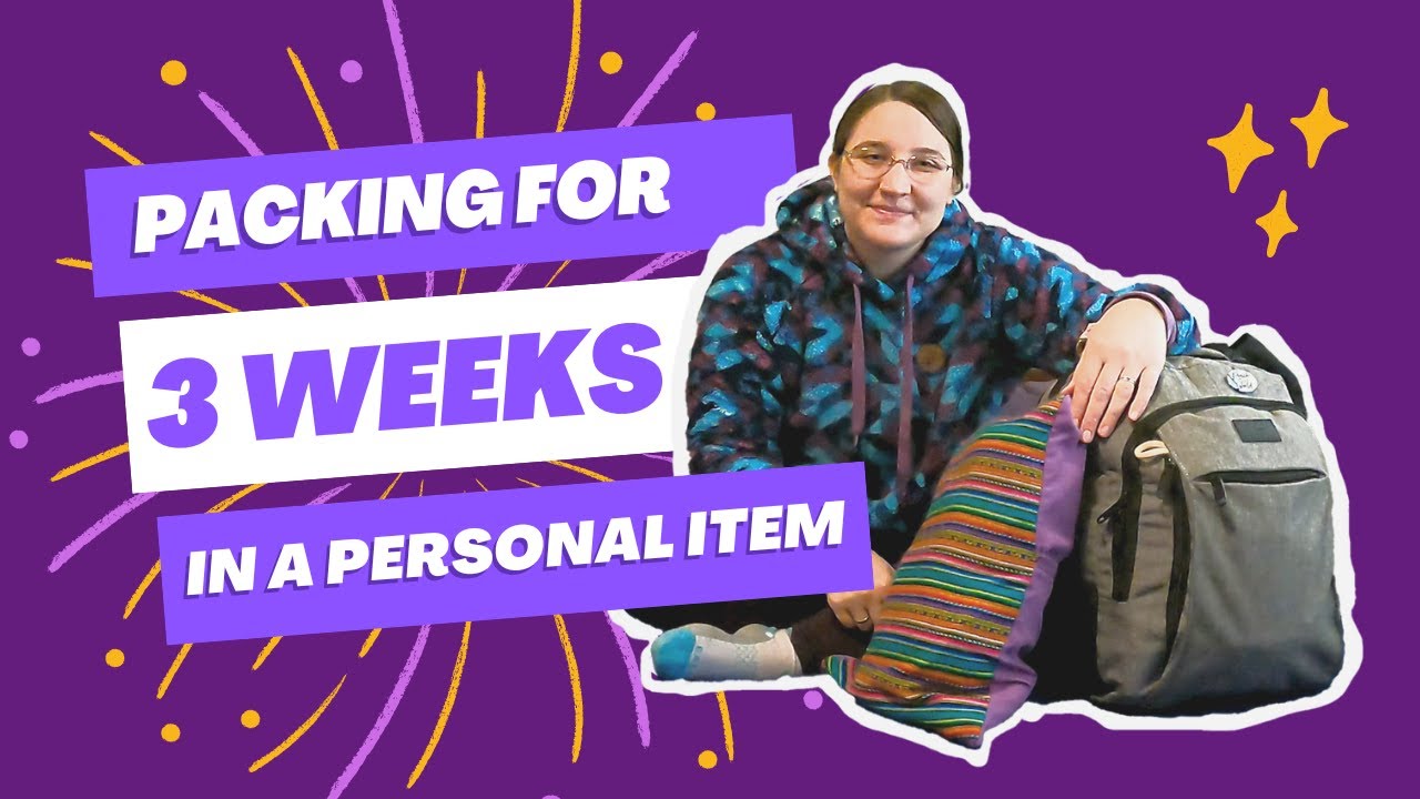 Packing for 3 Weeks in a Personal Item Only!