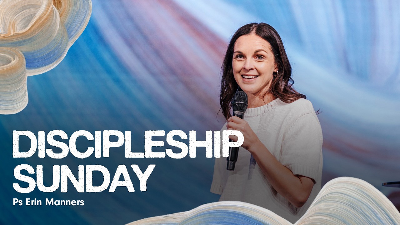 Discipleship Sunday • Ps Erin Manners • Church Online: 01 March 2026