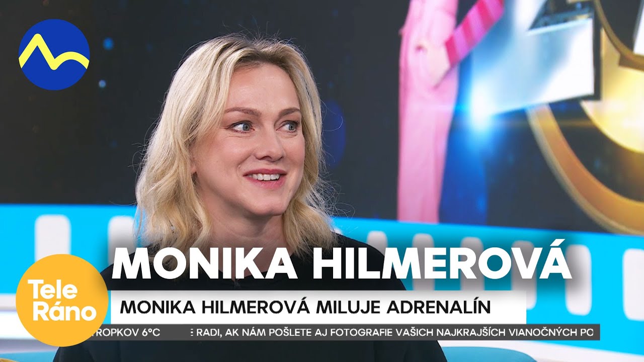 Monika Hilmerová - milujem adrenalín! | Teleráno