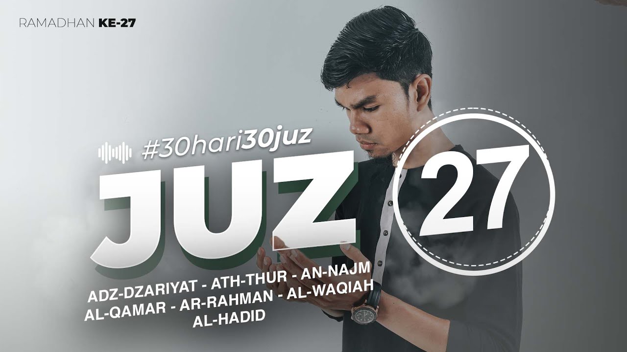 JUZ 27 - Muzammil Hasballah