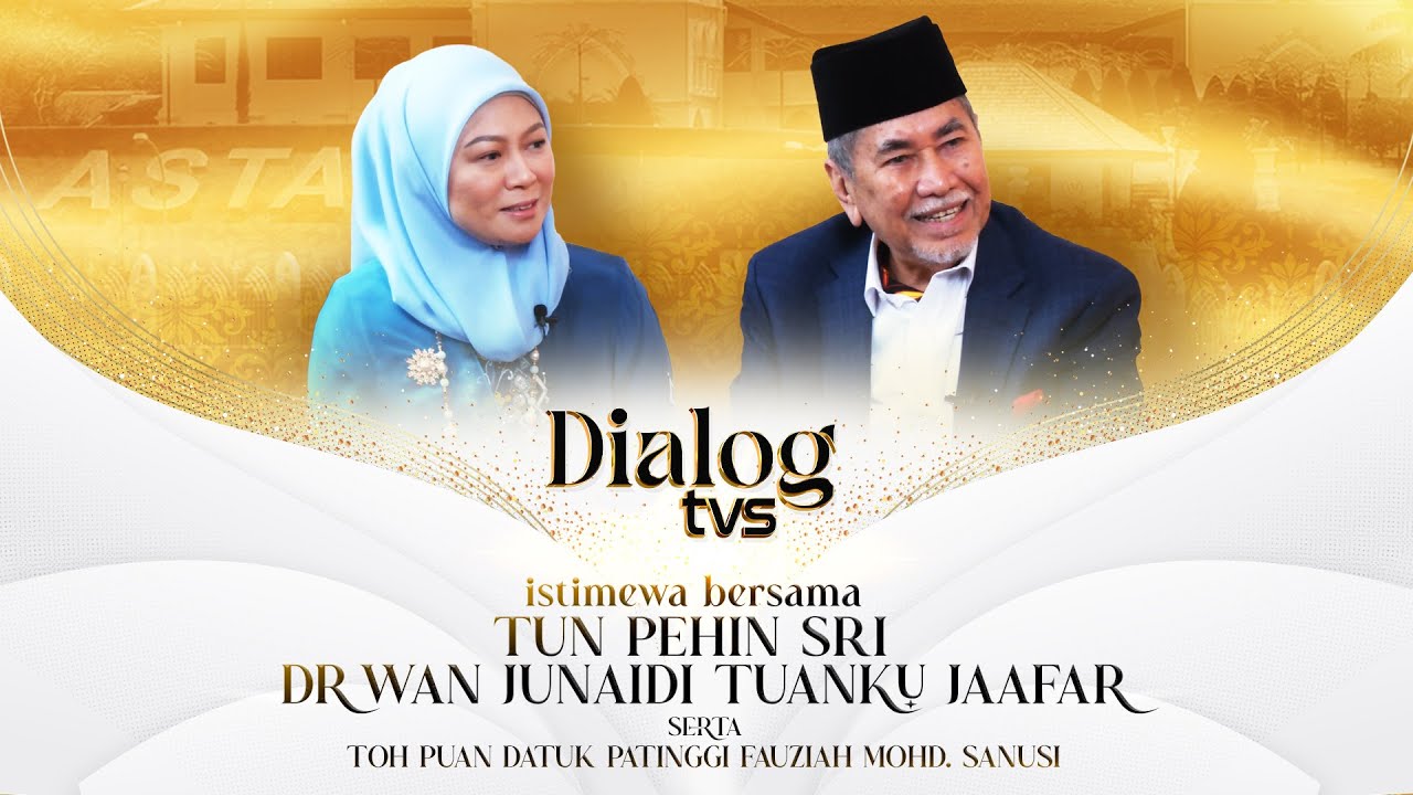 Istimewa bersama Tun Pehin Sri Dr Wan Junaidi Tuanku Jaafar | Dialog TVS