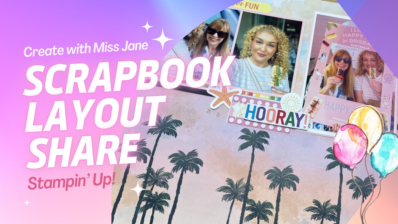How to maximise your Stampin’ Up! Scrapbook Workshop Kit | Currently Loving layout ideas 