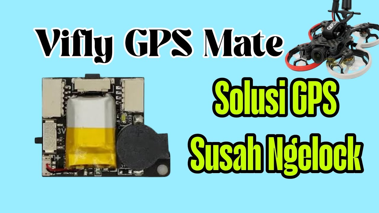 Cara Memasang Vifly GPS mate di drone FPV