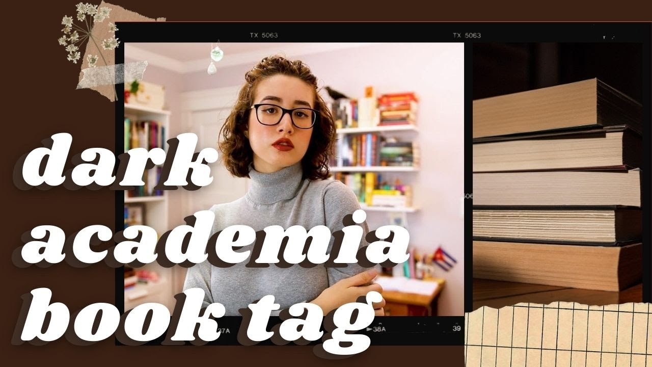 The Dark Academia Book Tag