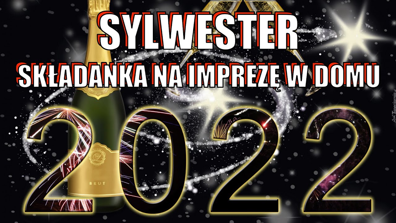 Składanka Sylwester 2022 HiT SANOK 6 godzin przebojów