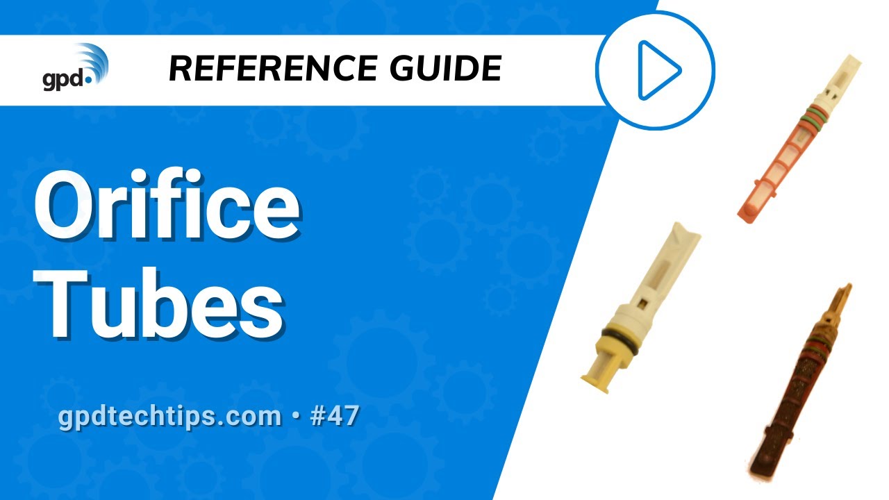 Orifice Tubes