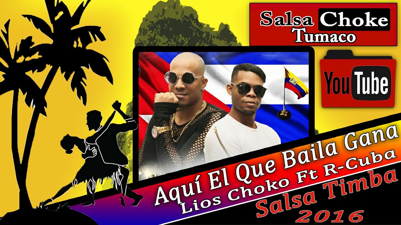Aqui El Que Baila Gana - Timba 2016 - Lios Choko Ft R Cuba [Memo-Dj El Promotor]