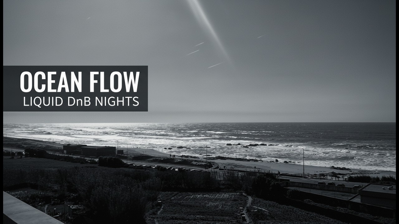 Ocean Flow: Liquid DnB Nights #09 🌊 | Subsurface Velocity (Full HD)