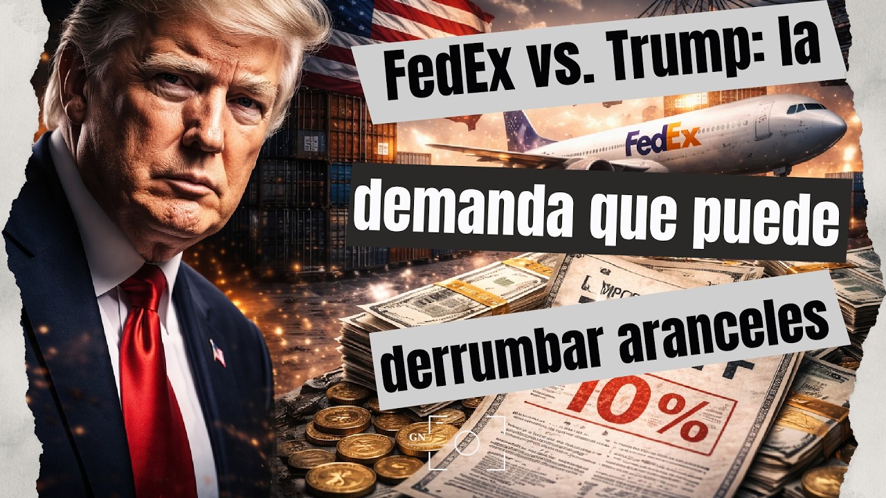 Arancel del 10% sacude al mundo: FedEx demanda y expone guerra comercial de Trump