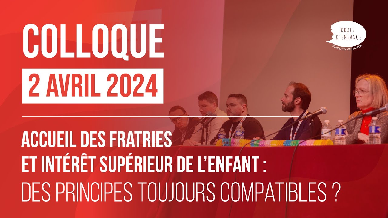 Accueil des fratries et intérêt supérieur de l’enfant : des principes toujours compatibles ?