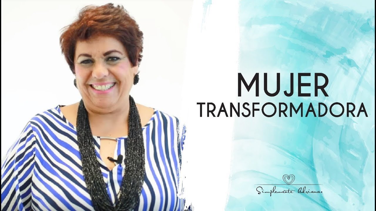 Mujer transformadora