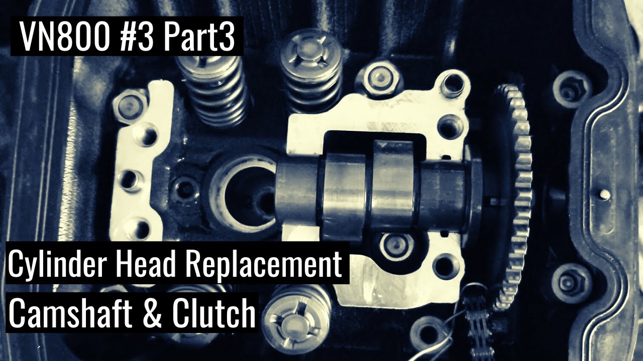VN800 #3 - Cylinder head replacement Part 3 