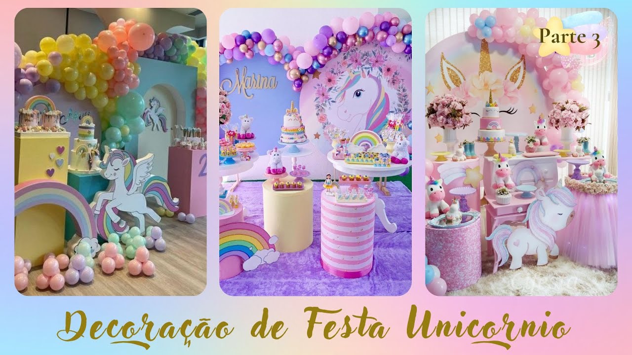 Decoração Festa Unicórnio - Part. 3