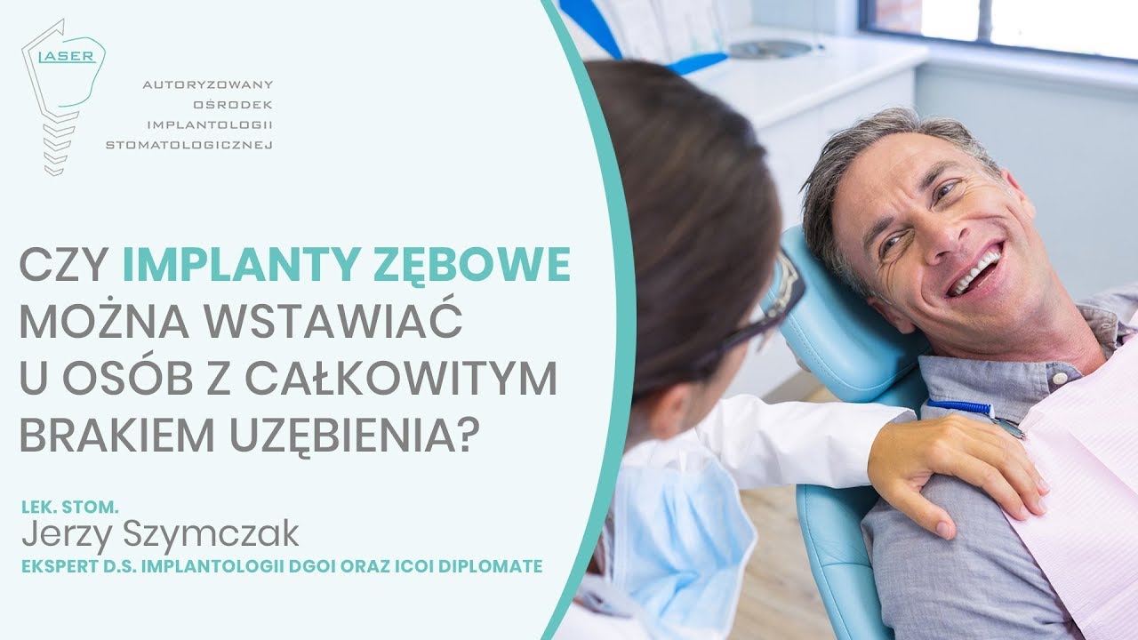 Czy implanty zębowe można wstawiać u os&oacute;b z całkowitym brakiem uzębienia? - NZOZ Laser Szczecin