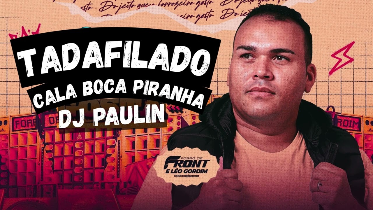 CALA BOCA PIRANHA FORRO DE FRONT FORROZIN PRA PAREDÃO 