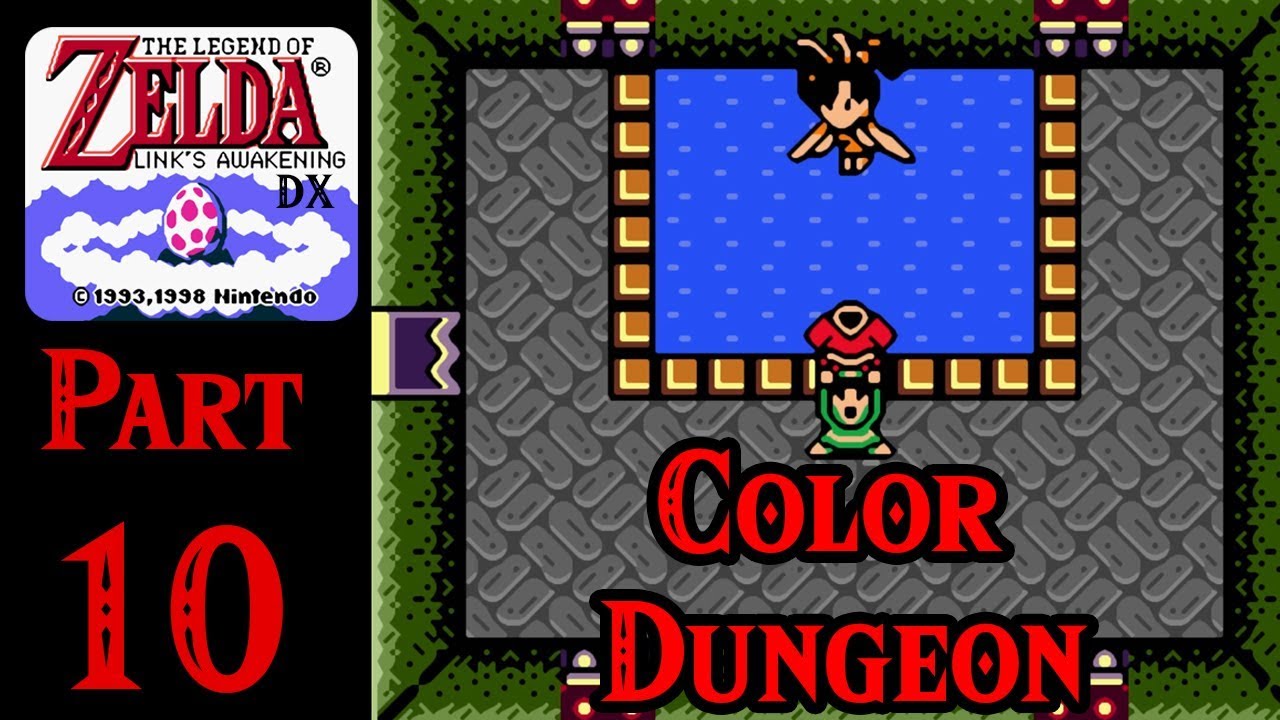 Zelda Links Awakening DX 100% Walkthrough - Part 10 Color Dungeon