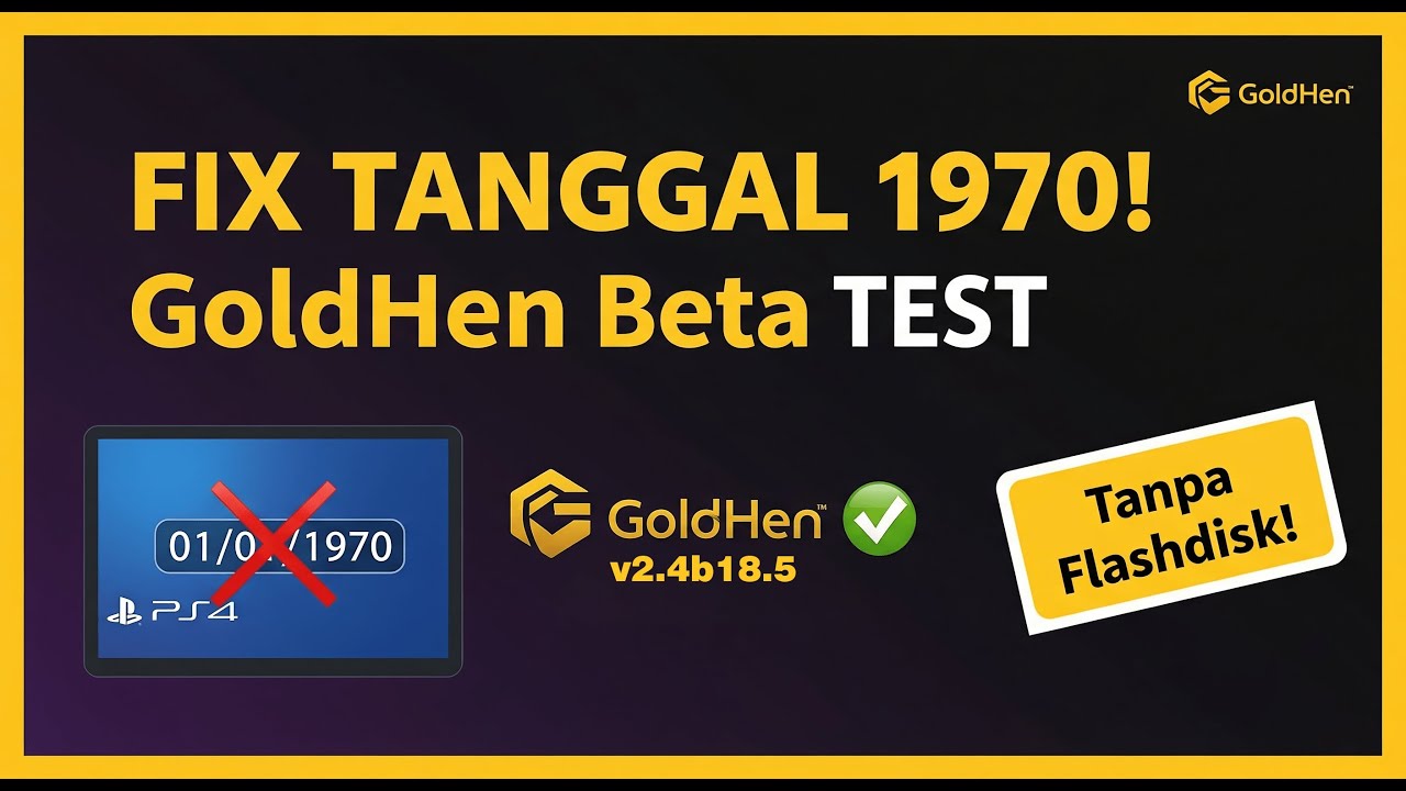 CMOS ERROR? Fix Tanggal Otomatis di PS4 HEN 9.00! Test GoldHen 2.4b18.5 Beta Tanpa Flashdisk! 🔥