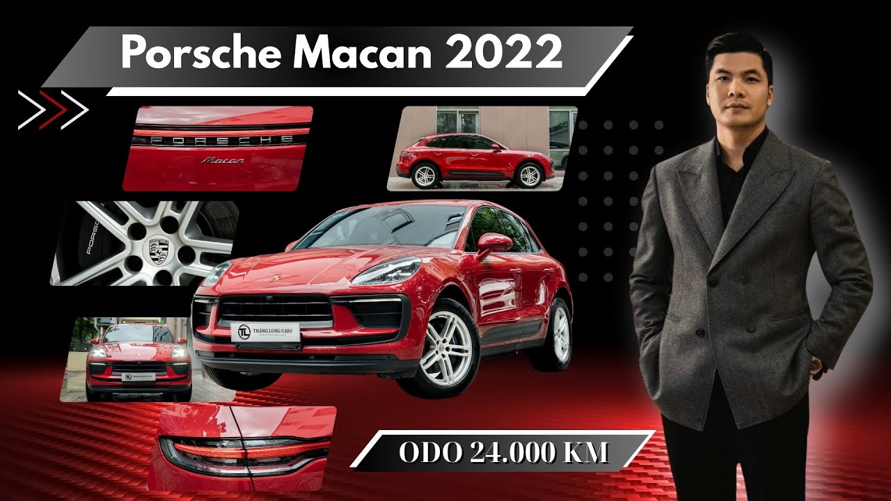 PORSCHE MACAN 2022 - ODO 24.000KM | Khắc Hoàn  #porsche #porschemacan #macan #thanglongcars
