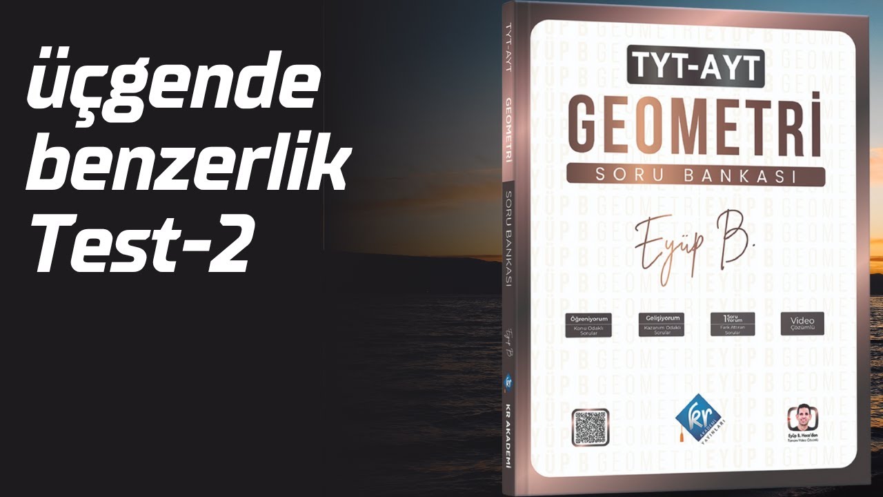 Üçgende Benzerlik Test 2 Öğreniyorum Eyüp B  TYT AYT Geometri Soru Bankası Çözümleri