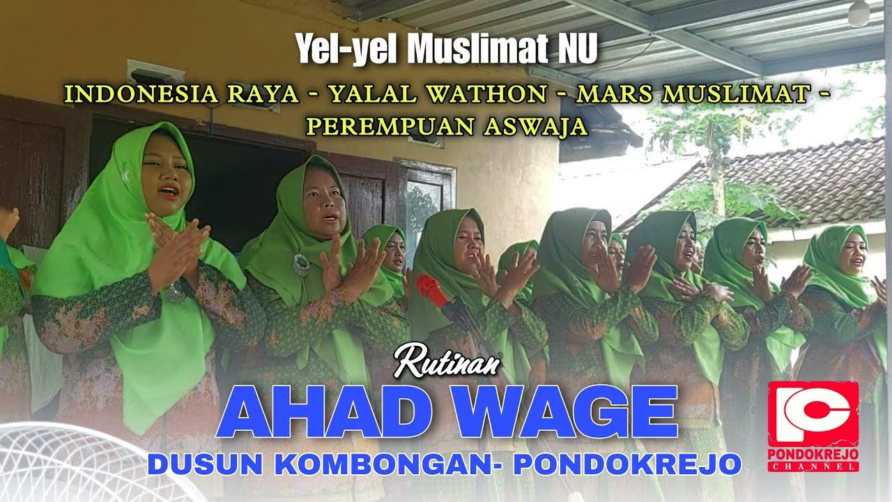 YEL-YEL MUSLIMAT NU / PAC TEMPUREJO DUSUN KOMBONGAN - PONDOKREJO /INDONESIA RAYA - YALAL WATON