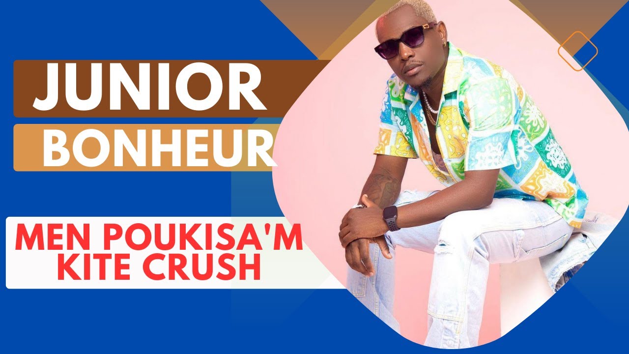 Junior Bonheur : Men Poukisa'm Kite Crush nan Montreal - Djakout #1 ?
