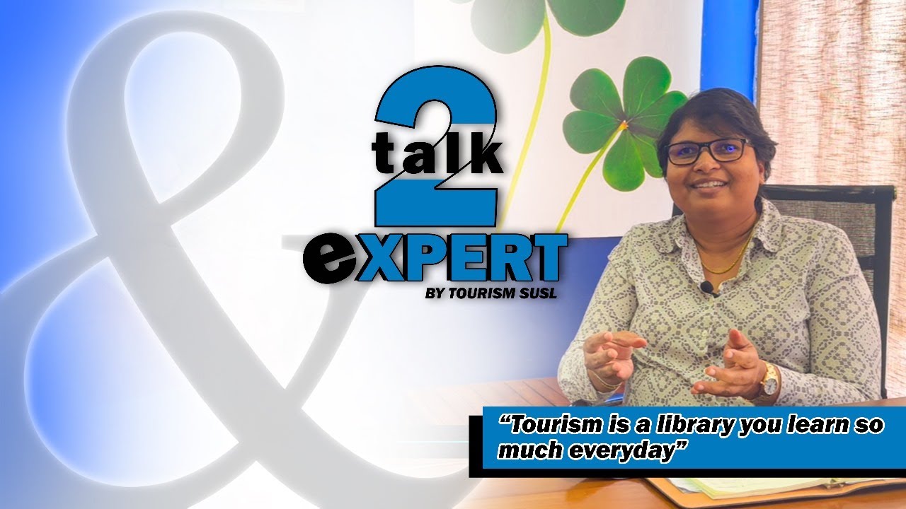 Talk2Expert | Episode 2: Interview with Ms. Gayangi Wirasinha | DTM | FMS | SUSL   #tourism