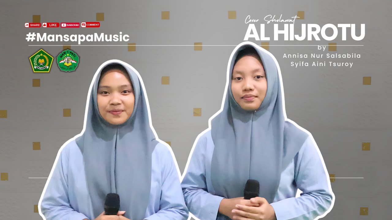 AL HIJROTU | Cover by ANNISA NUR S & SYIFA AINI Ts | MAN 1 PATI |