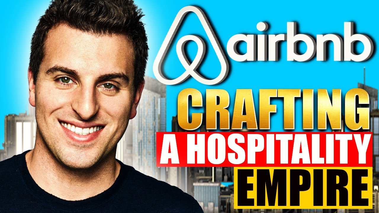 Airbnb Uncovered: Secrets to Building an Empire in Hospitality
