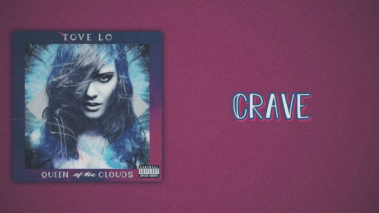 Tove Lo - Crave (Slow Version)