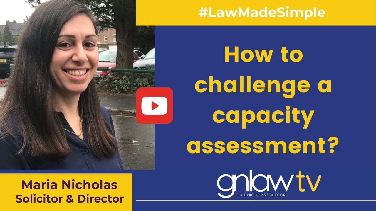 How to challenge a capacity assessment?
