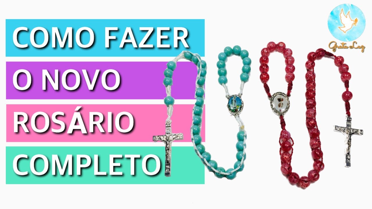 Como fazer o Novo Rosário Completo | Grata Luz