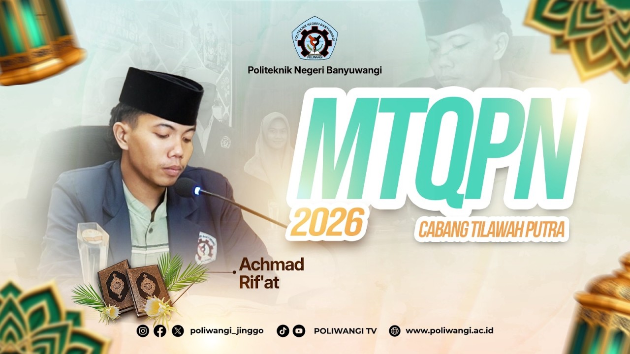 MTQPN 2026 - Achmad Rif'at - Musabaqah Tilawatil Qur'an Putra