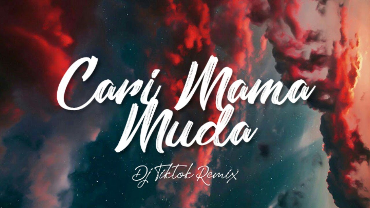 Cari Mama Muda - Tiktok Remix | World Scape | Aesthetic Lyrics