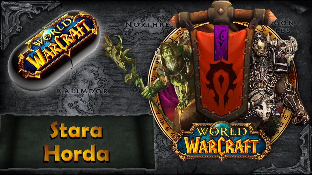 Warcraft w Pigułce: Stara Horda