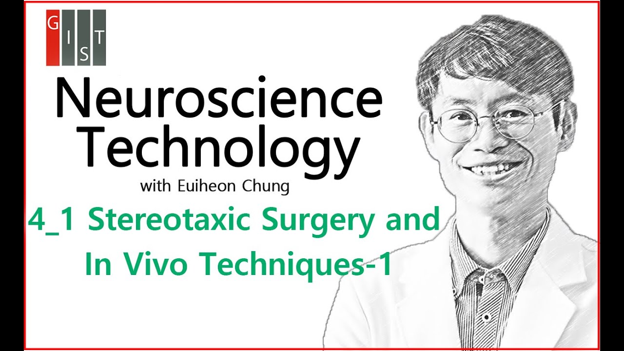 4_1 Stereotaxic Surgeries and In Vivo Techniques-1