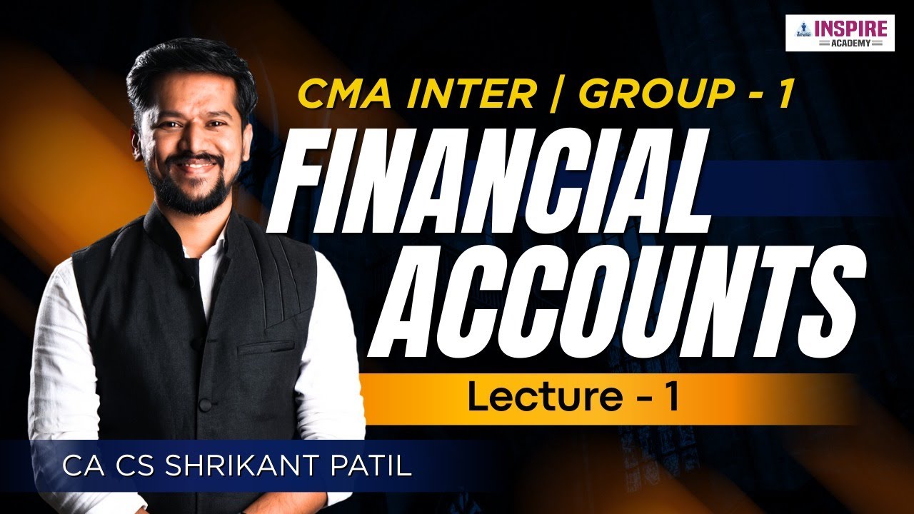 CMA Inter Financial Accounting Lec 1 | For June/Dec 2026 Attempt | CA CS Shrikant Patil  #cmainter