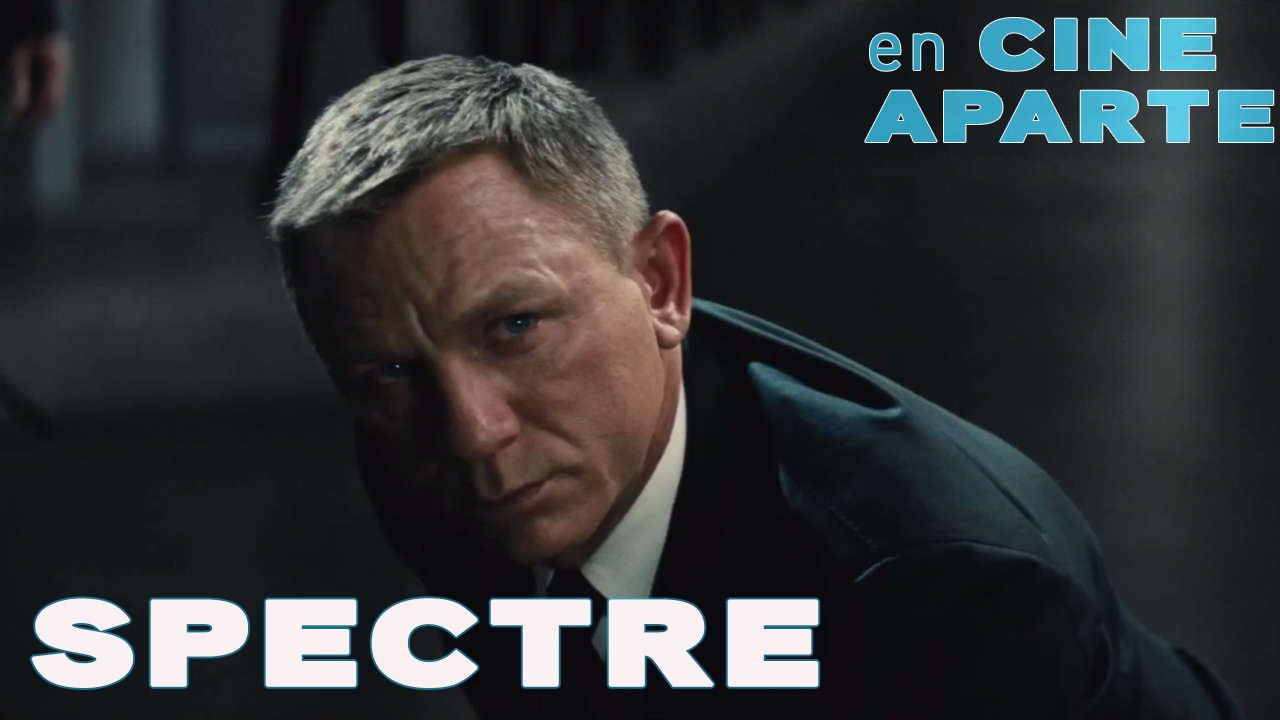 Cine aparte: Spectre