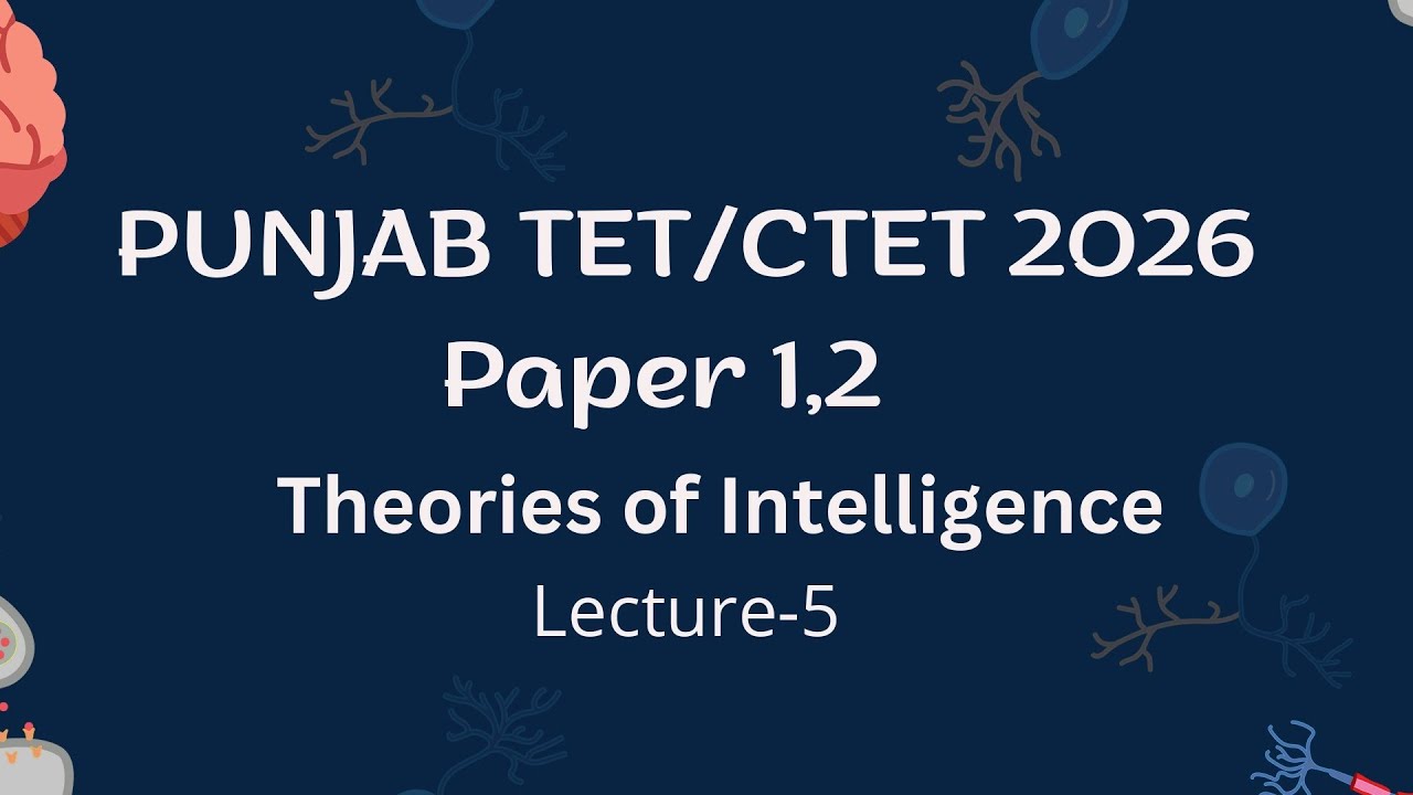 DAY-5, ਆਓ PSTET/CTET ਦੀ ਤਿਆਰੀ ਕਰੀਏ , ਲੈਕਚਰ -5, Intelligence (ਬੁੱਧੀ ) Multi Dimensional Intelligence 