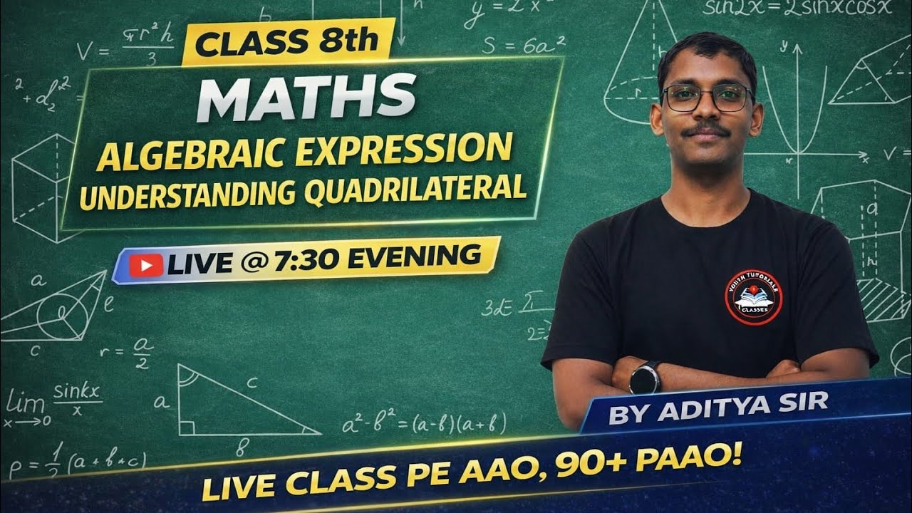 Class 8 Maths | Algebraic Expressions + Understanding Quadrilateral 🔥 One Shot | By Aditya Bhaiya