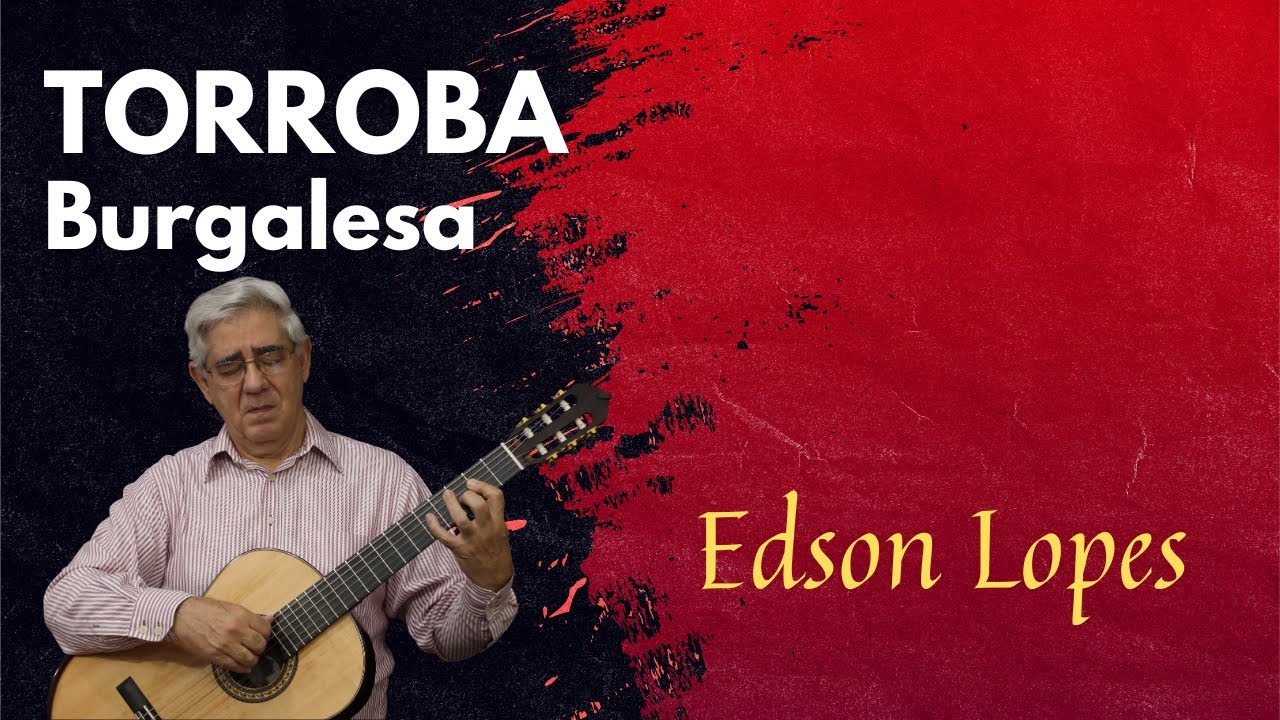 Burgalesa by Federico Moreno Torroba, performed by Edson Lopes