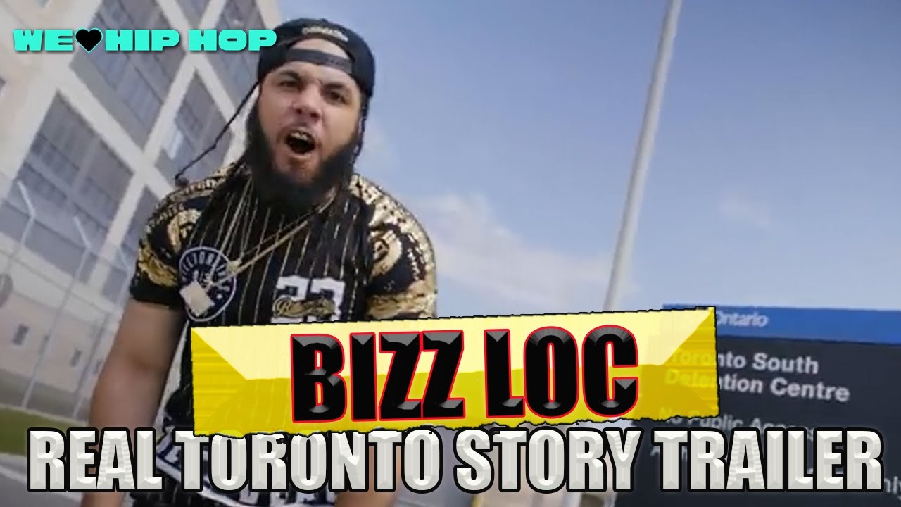 TORONTO RAPPERS IN JAIL BIZZ LOC TRAILER