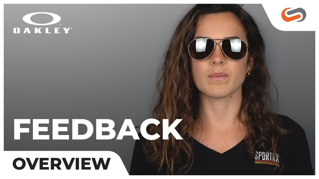 Oakley Feedback Overview